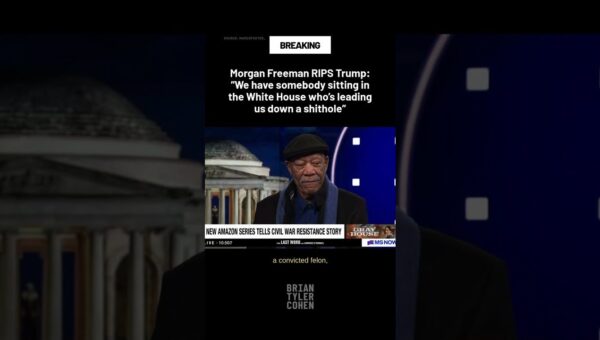 Morgan Freeman on Trump: ‘How Can a Convicted Felon Lead?’