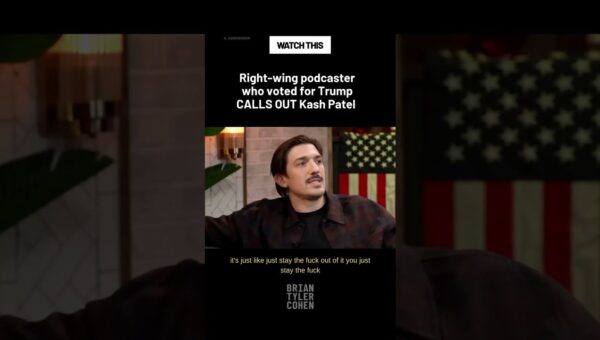 Podcaster Slams Kash Patel for ‘Selfish’ Culture War Tactics