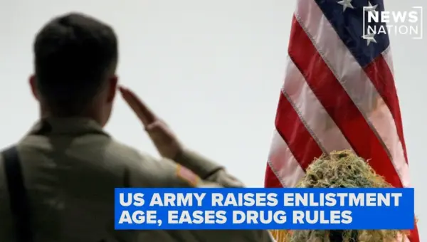 Army Lifts Age Ceiling, Eases Pot Rules for Recruits