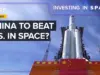 China Surges in Space Race, Challenging US Dominance