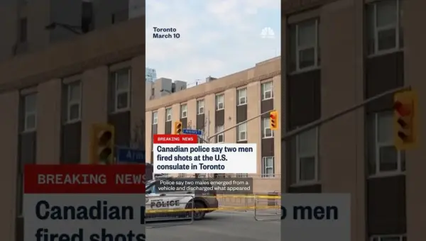 Gunfire Erupts at U.S. Consulate in Toronto; No Injuries Reported
