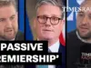 Labour’s “Passive Premiership”: Starmer’s Leadership Under Scrutiny