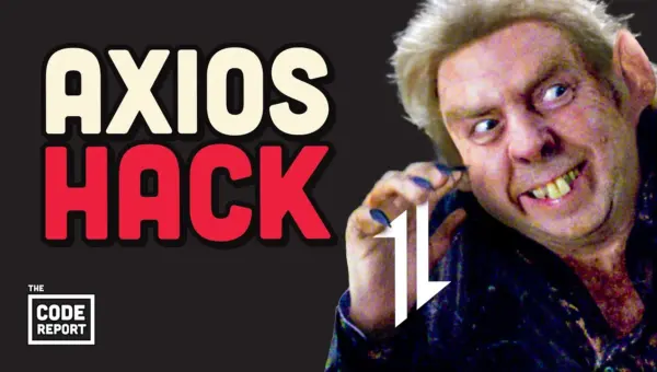 Malicious Code Hits 100M Downloads Via Axios