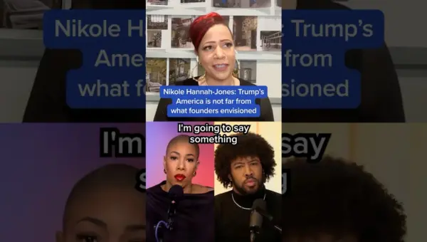 Nikole Hannah-Jones: Trump’s Vision Echoes Founding Fathers’ Intent