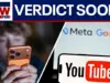 Social Media Addiction Trial: Verdict Could Arrive Monday