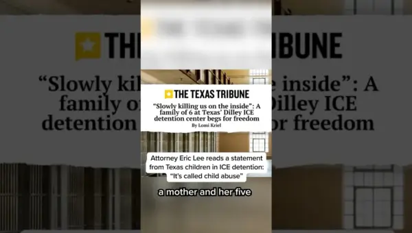 Texas Children Endure “Child Abuse” in ICE Detention, Attorney Claims