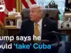 Trump Hints at Cuba Takeover Amidst Economic Crisis