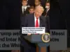 Trump Honors Messi, Inter Miami at White House Ceremony