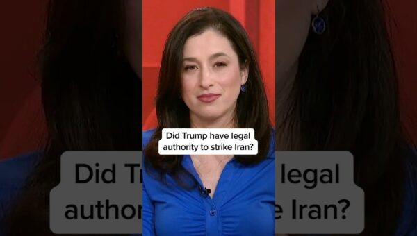 Trump’s Iran Strikes Lacked Legal Basis, Ex-DOJ Lawyer Claims