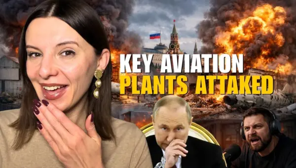 Ukraine Hits Russian Aircraft Plants