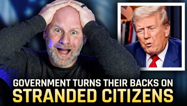 US Abandons Citizens: No Rescue Plan for Stranded Americans