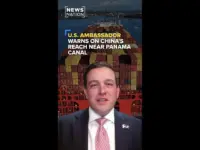 China’s Canal Push Threatens US Security, Envoy Warns