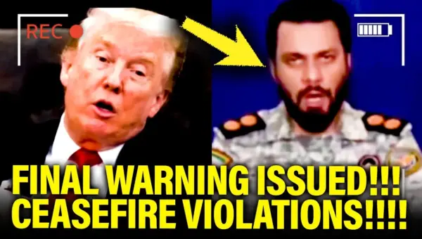 Iran Issues Final Warning Over Ceasefire Violations