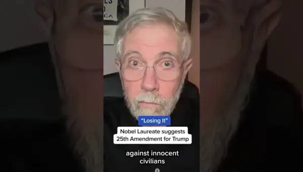 Krugman Cites Trump’s Iran Threats, Senator Eyes 25th Amendment