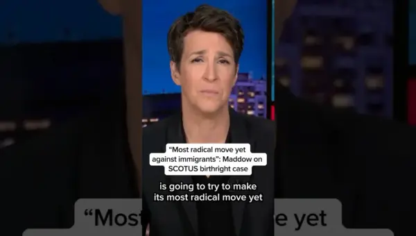 Maddow Slams SCOTUS Birthright Citizenship Case