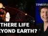 NASA Science Chief: ‘We Must Believe Life Exists Beyond Earth’