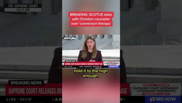 SCOTUS Protects Christian Counselor’s Speech in ‘Conversion Therapy’ Case