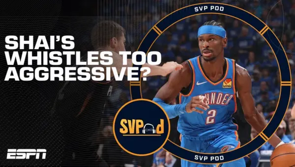 SGA’s Officiating Frustrates Analyst: ‘Foul Seekers’ Debate