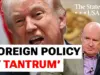 Trump’s Iran Strategy: ‘Foreign Policy by Tantrum’?