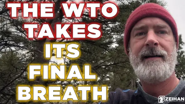 WTO Crumbles, Ushering In Global Trade Wars